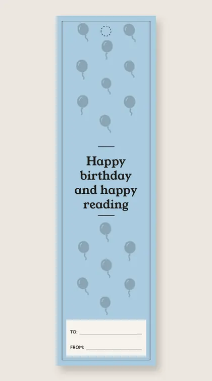 Birthday bookmarks: Happy birthday and happy reading