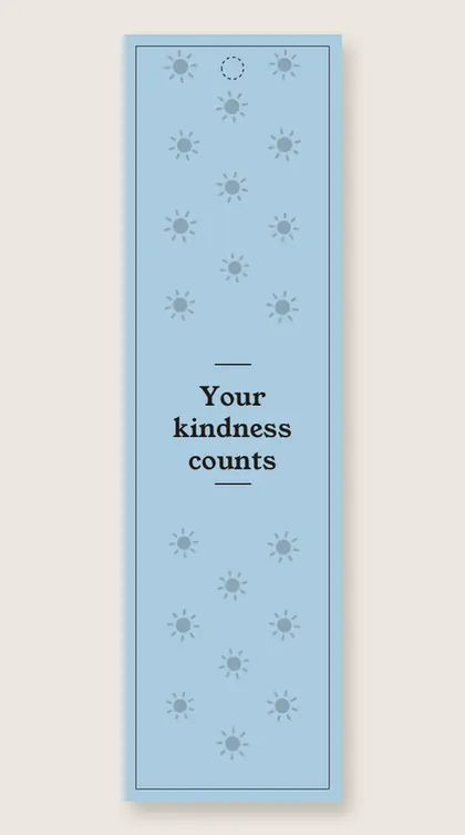Kindness bookmarks: Your kindness counts