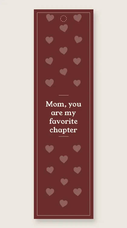 Mother's Day bookmarks: Mom, you are my favorite chapter