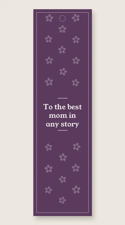 Mother's Day bookmarks: To the best mom in any story