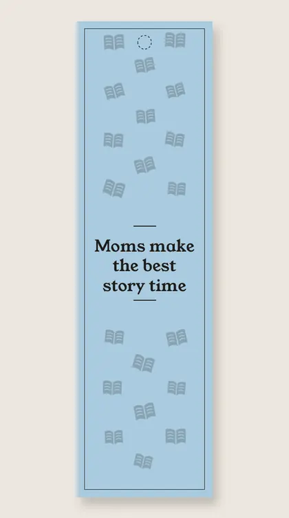 Mother's Day bookmarks: Moms make the best story time