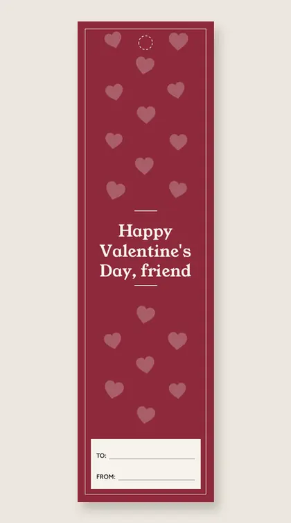 Valentine's Day bookmarks: Happy Valentine's Day, friend