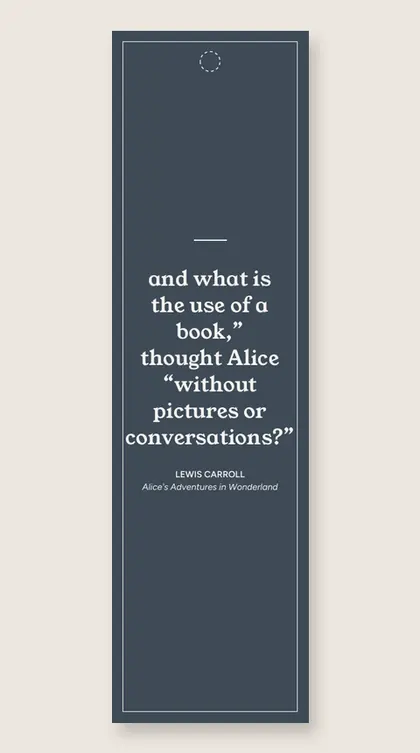 Bookmark with a quote from Alice's Adventures in Wonderland