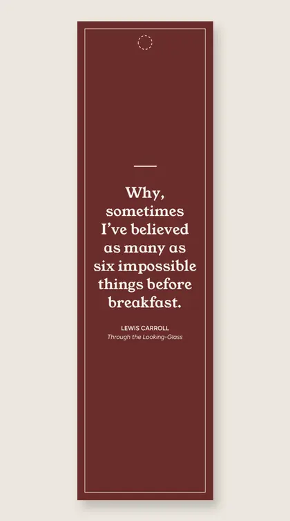 Bookmark with a quote from Through the Looking-Glass