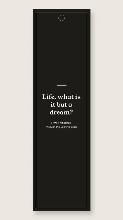 Bookmark with a quote from Through the Looking-Glass