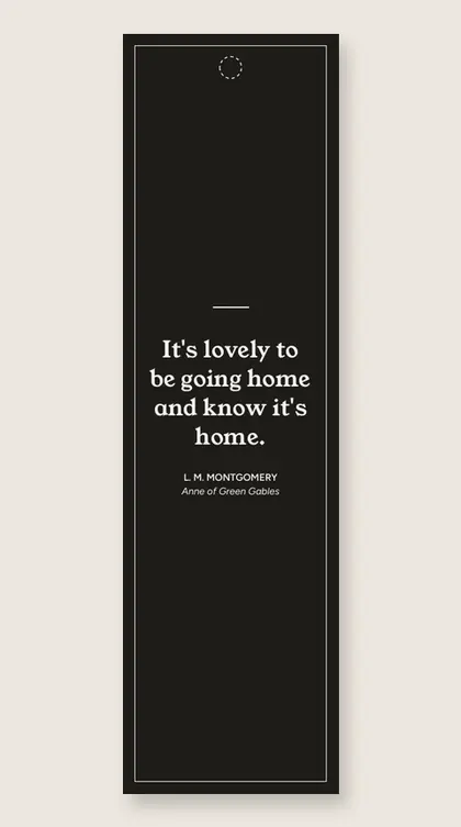 Bookmark with a quote from Anne of Green Gables