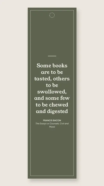Bookmark with a quote from The Essays or Counsels, Civil and Moral