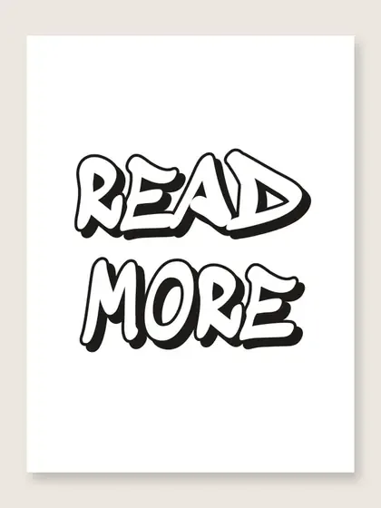 A white sheet on a gray background with the words READ MORE in slanted white graffiti letters, each with a thick black outline and a black drop shadow to the lower right.
